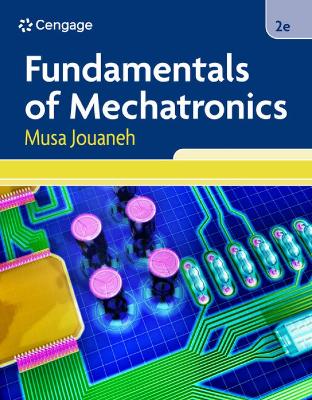 Fundamentals of Mechatronics - Jouaneh, Musa