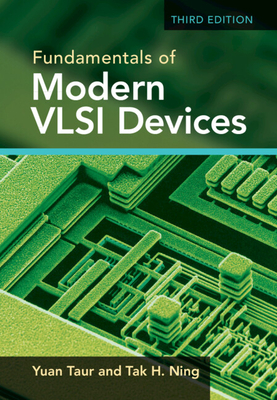 Fundamentals of Modern VLSI Devices - Taur, Yuan, and Ning, Tak H