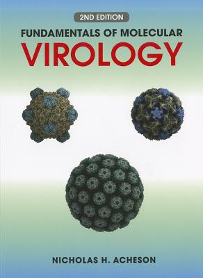 Fundamentals of Molecular Virology - Acheson, Nicholas H.