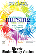 Fundamentals of Nursing - Binder Ready: Active Learning for Collaborative Practice