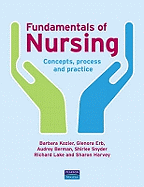 Fundamentals of Nursing - Kozier, Barbara, and Harvey, Sharon, and Lake, Richard