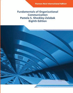 Fundamentals of Organizational Communication: Pearson New International Edition