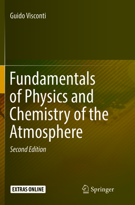 Fundamentals of Physics and Chemistry of the Atmosphere - Visconti, Guido