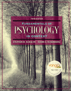 Fundamentals of Psychology in Context - Kosslyn, Stephen Michael, Professor, and Rosenberg, Robin S