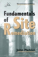 Fundamentals of Site Remediation: for Metal- and Hydrocarbon-Contaminated Soils