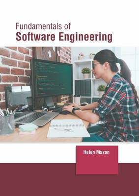 Fundamentals of Software Engineering - Mason, Helen (Editor)