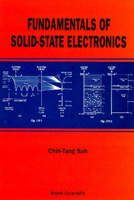 Fundamentals of Solid State Electronics - Sah, Chih Tang