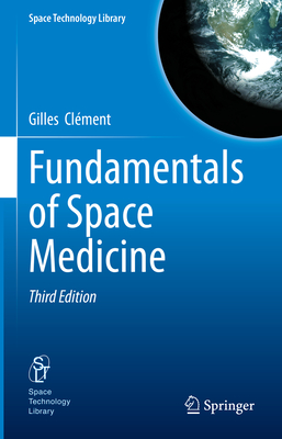 Fundamentals of Space Medicine - Clment, Gilles