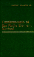 Fundamentals of the Finite Element Method - Grandin, Hartley