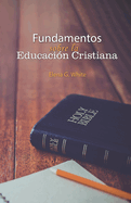 Fundamentos de la Educaci?n Cristiana