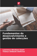 Fundamentos do desenvolvimento e gest?o de colec??es