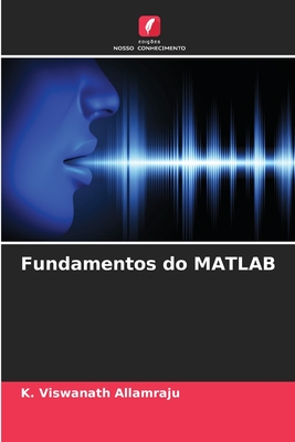 Fundamentos do MATLAB - Allamraju, K Viswanath