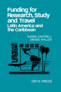Funding for Research, Study and Travel: Latin America and the Caribbean