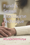 Fundi's Sexual Intercourse Technique