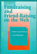 Fundraising and Friend-Raising on the Web
