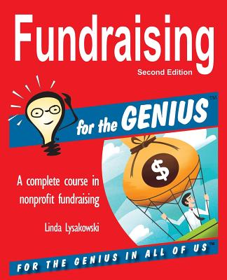 Fundraising for the Genius - Lysakowski, Linda