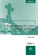 Fundraising for Your Church Building 2003/04