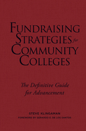 Fundraising Strategies for Community Colleges: The Definitive Guide for Advancement