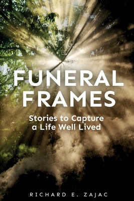 Funeral Frames - Zajac, Richard E