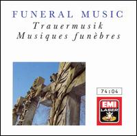 Funeral Music - Central Band of the Royal Air Force; Members of the Conservatory Society Concert Orchestra; Taverner Choir, Consort & Players; Victoria de los Angeles (soprano)
