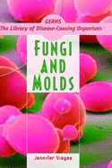 Fungi and Molds