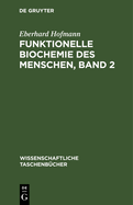 Funktionelle Biochemie Des Menschen, Band 2