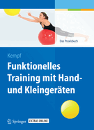 Funktionelles Training Mit Hand- Und Kleingerten: Das Praxisbuch