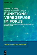 Funktionsverbgefge Im Fokus: Theoretische, Didaktische Und Kontrastive Perspektiven