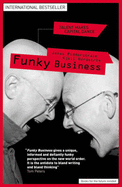 Funky Business - Ridderstrale, Jonas