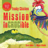 Funky Chicken Mission Incrocible