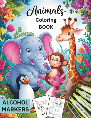 funny Alcohol Markers Animals Coloring Book for Adults and kids: Mindfulness kawaii Animals design for Stress Relief and Relaxation, cute for girl and boy Beginners or advanced for colouring - Sykes, Kenneth