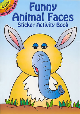 Funny Animal Faces Sticker Activity Book - Newman-D'Amico, Fran