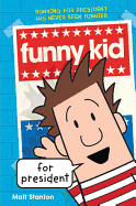 Funny Kid for President