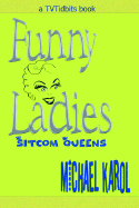 Funny Ladies: Sitcom Queens