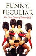 Funny, Peculiar: The True Story of Benny Hill