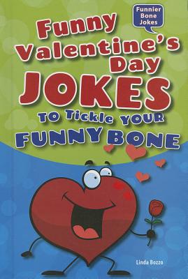 Funny Valentine's Day Jokes to Tickle Your Funny Bone - Bozzo, Linda