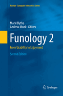 Funology 2: From Usability to Enjoyment