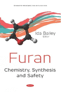 Furan: Chemistry, Synthesis and Safety