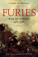 Furies: War in Europe, 1450-1700
