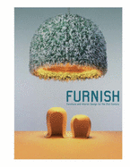 Furnish: Furniture and Interior Design for the 21st Century - Di Ozesanmuseum Bamberg (Editor), and Lovell, Sophie (Text by), and Meyer, Birga (Editor)