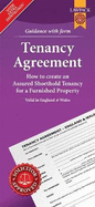 Furnished Tenancy Agreement Form Pack: How to Create a Tenancy Agreement for a Furnished House or Flat in England or Wales