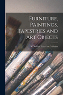 Furniture, Paintings, Tapestries and Art Objects