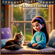 Furr-Friends: Based on a true story of Sierra and Harley