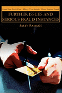 Further Issues and Serious Fraud Instances: Fraud Law Book Five: Thirty-Two Articles about Serious Fraud