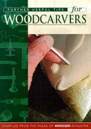 Further Useful Tips for Woodcarvers - Guild of Master Craftsman (Editor), and Woodcarving Magazine (Compiled by)