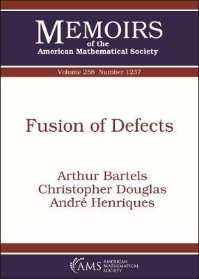 Fusion of Defects - Bartels, Arthur, and Douglas, Christopher, and Henriques, Andre