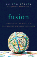 Fusion - Turning First-Time Guests into Fully Engaged Members of Your Church