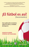 Futbol Es Asi, El