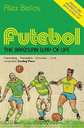 Futebol: The Brazilian Way of Life - Updated Edition