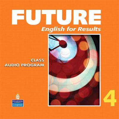 Future 4 Classroom Audio CDs (6) - Curtis, Jane, and Lambert, Jeanne